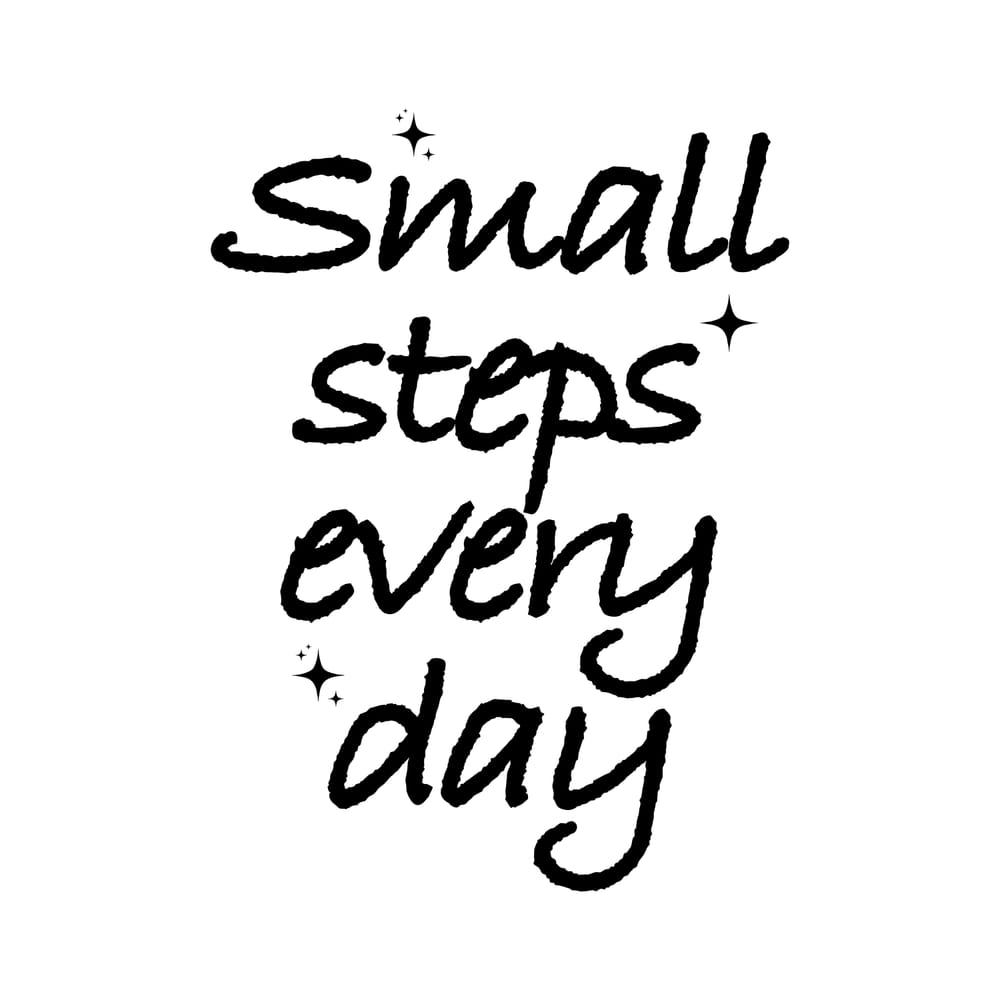 Small Steps Everyday