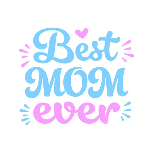 Best Mom Ever